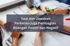 Soal dan Jawaban Perkalian juga Pembagian Bilangan Positif dan Negatif