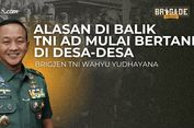 Alasan TNI AD Mulai Bertani di Desa-desa | Brigade Podcast