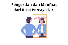 Pengertian dan Manfaat dari Rasa Percaya Diri