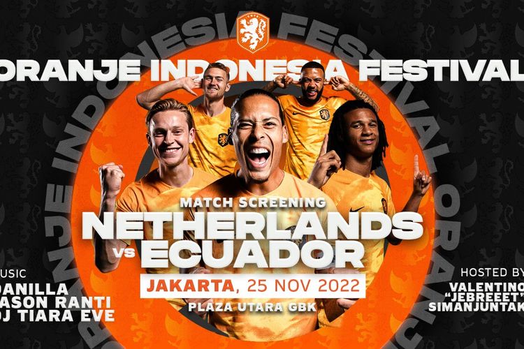 Poster event Oranje Indonesia Festival yang akan digelar di Plaza Utara Gelora Bung Karno Senayan, Jakarta, pada 25 November 2022. Event ini memiliki agenda utama nonton bareng pertandingan Piala Dunia 2022 antara timnas Belanda dan Ekuador.