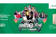 “Dare to Dream” untuk Bertemu Artis Idolamu di OPPO Selfie Fest