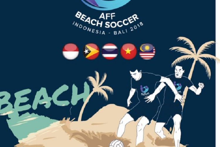 Poster AFF Beach Soccer Championship 2018 yang akan berlangsung di Pantai Tanjung Benoa, Bali pada 18-24 November.
