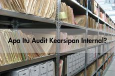 Apa Itu Audit Kearsipan Internal?