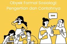 Obyek Formal Sosiologi: Pengertian dan Contohnya