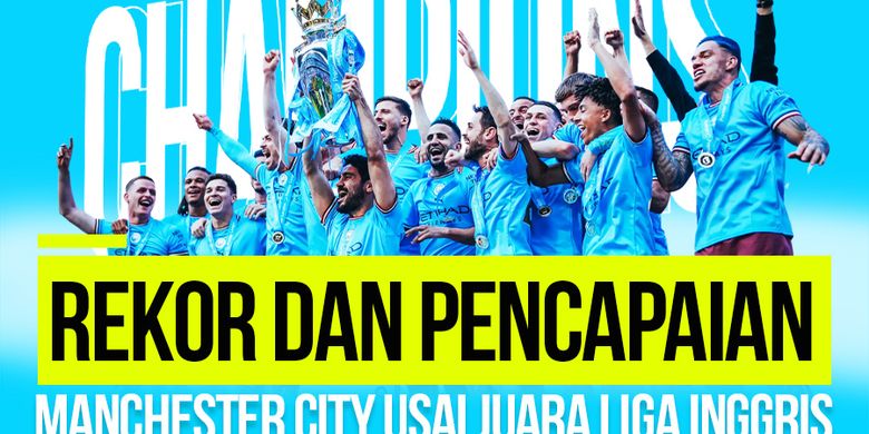 INFOGRAFIK: Rekor Dan Pencapaian Manchester City Yang Jadi Juara Liga ...