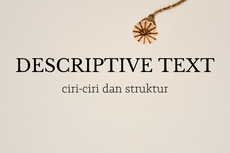 Ciri-ciri dan Struktur Descriptive Text