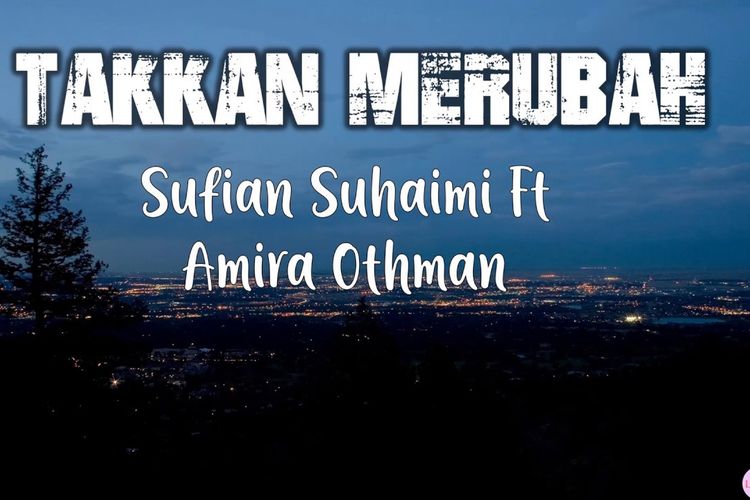 Sufian Suhaimi feat Amira Othman - Takkan Merubah