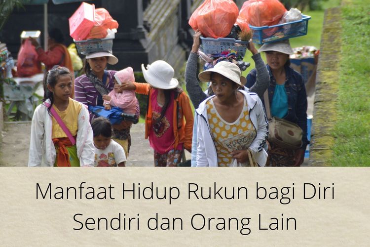 Manfaat Hidup Rukun bagi Diri Sendiri dan Orang Lain