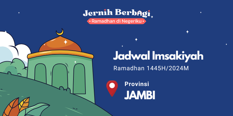 Berikut ini jadwal imsak dan buka puasa Ramadhan 1445 H/2024  M untuk Anda di wilayah Provinsi Jambi. 