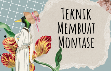 Ilustrasi teknik membuat montase