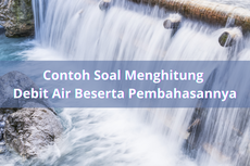 Contoh Soal Menghitung Debit Air Beserta Pembahasannya