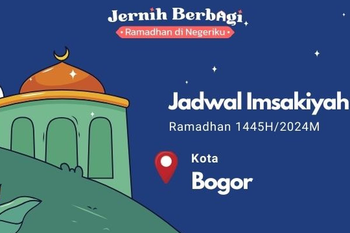 Jadwal Imsakiyah Kota Bogor selama Ramadhan 2024