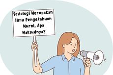 Sosiologi Merupakan Ilmu Pengetahuan Murni, Apa Maksudnya?