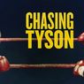 Sinopsis Film Dokumenter Chasing Tyson, Tayang di Disney+ Hotstar