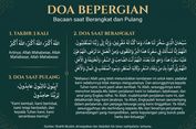 Doa Bepergian dan Doa Saat Pulang Lengkap: Arab, Latin, serta Artinya