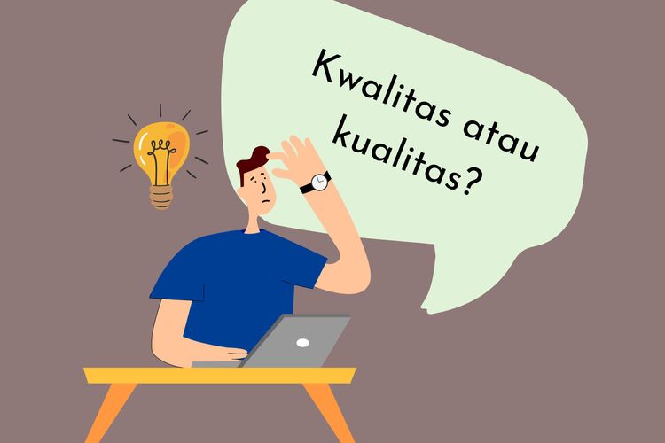 Foto Kwalitas atau Kualitas, Mana Penulisannya yang Benar?