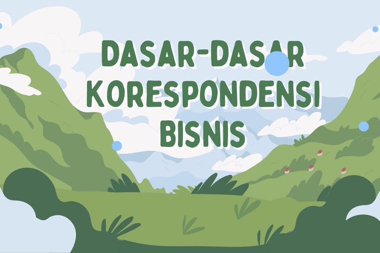 Dasar-Dasar Korespondensi Bisnis