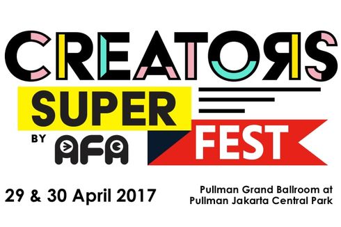 Creators Super Fest 2017, Rumahnya Kreator Lokal dan Internasional