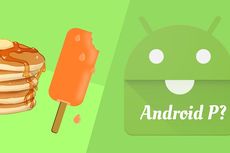 Android P Pakai Nama Es Krim Bertabur Kacang Arab?