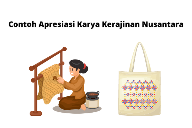 contoh apresiasi karya kerajinan Nusantara.