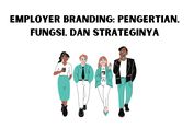 Employer Branding: Pengertian, Fungsi, dan Strateginya