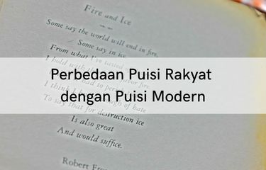 Perbedaan puisi rakyat dengan puisi modern terletak pada pengertian, sifat, penyebaran, serta isinya.