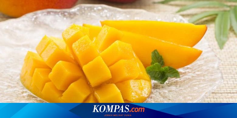 Mangga Ternyata Baik Untuk Kesehatan Jantung Halaman All Kompas Com