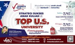 Beri Edukasi untuk Orangtua dan Anak yang Studi di Luar Negeri, Vista Education Gelar Parent Talk