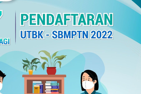 Pendaftaran SBMPTN 2022 Dibuka Hari Ini, Berikut Cara Daftar, Syarat, Biaya, dan Jadwalnya