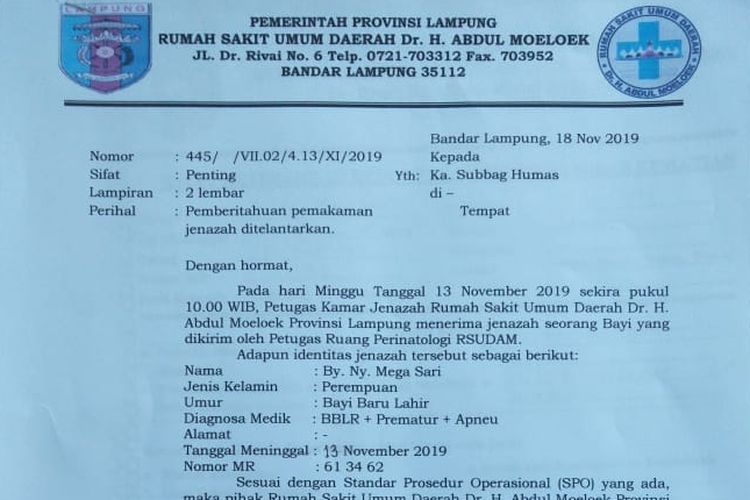 Surat pemberitahuan pemakaman jenazah ditelantarkan Instalasi Forensik dan Kamar Jenazah RS Abdul Moeloek terkait jenazah bayi prematur yang ditinggalkan keluarganya. Bayi itu dibawa seorang nenek yang kemudian menghilang setelah bayi dirawat oleh pihak rumah sakit.