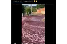 Video Viral Banjir Wine di Portugal, Ini Penyebabnya
