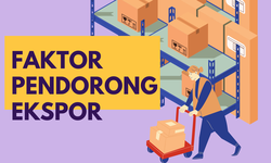 Faktor Pendorong Ekspor