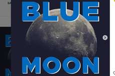 Besok Malam Ada Fenomena Blue Moon, Kapan Waktu Puncak dan Apa Istimewanya?