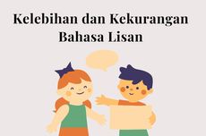 Kelebihan dan Kekurangan Bahasa Lisan