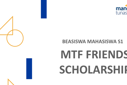 Kesulitan Biaya Kuliah, MTF Tawarkan Beasiswa bagi Mahasiswa S1