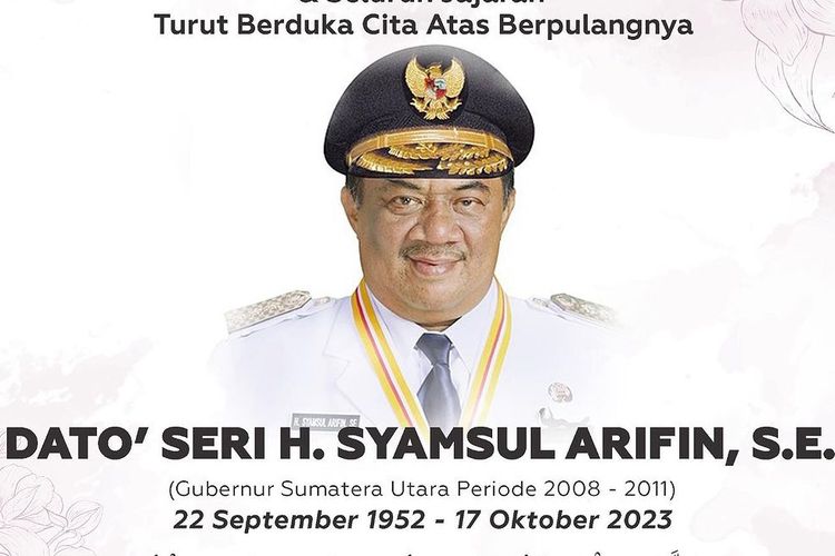 Ucapan duka cita meninggalnya mantan Gubernur Sumut Syamsul Arifin 