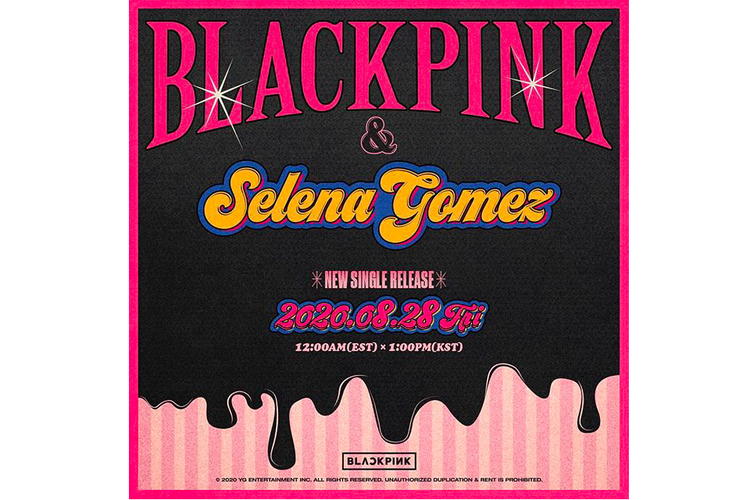 Kolaborasi BLACKPINK dan Selena Gomez akan dirilis pada 28 Agustus 2020.