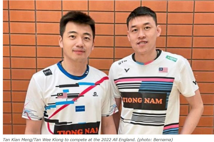 Ganda putra Malaysia, Tan Wee Kiong (kiri) dan Tan Kian Meng, akan tampil dalam All England 2022 setelah dua wakil Taiwan mengundurkan diri.