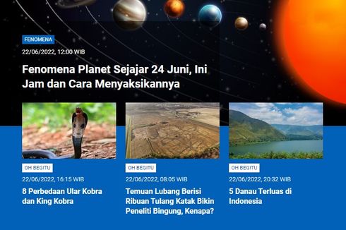 [POPULER SAINS] Fenomena Planet Sejajar 24 Juni | Perbedaan Ular Kobra dan King Kobra | Lubang Berisi Ribuan Tulang Katak