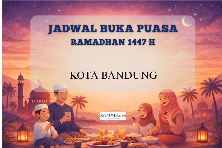 Jadwal buka puasa Ramadhan 1447 H Kota Bandung