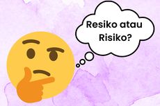 Resiko atau Risiko, Mana Penulisan yang Baku?