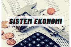 Sistem Ekonomi: Definisi dan Jenisnya