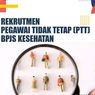 BPJS Kesehatan Buka Lowongan Kerja untuk Semua Jurusan, Berminat?