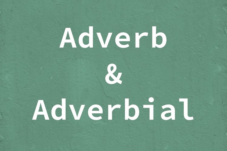 Bedanya adverb dan adverbial