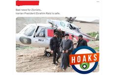 INFOGRAFIK: Hoaks Presiden Iran Selamat dari Kecelakaan Helikopter, Simak Bantahannya