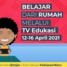 Jadwal dan Link Belajar dari Rumah TV Edukasi, Selasa 13 April 2021