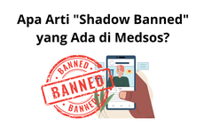 Apa Arti "Shadow Banned" yang Ada di Medsos?