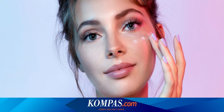 Akademisi UGM: Begini Memilih Skincare yang Tepat di Masa Pandemi - Vimarsana News