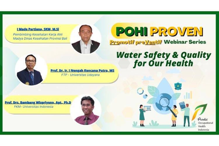 Narasumber ahli yang hadir dalam webinar POHI Proven 'Water Safety & Quality for Our Health'.