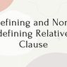 Defining and Non-defining Relative Clause